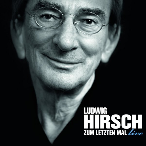 Album Ludwig Hirsch - Zum letzten Mal