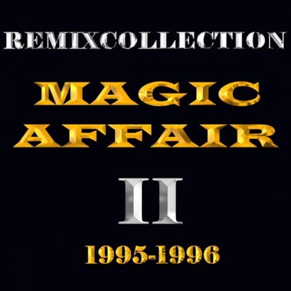 Album Magic Affair - Remixcollection II 1995-1996