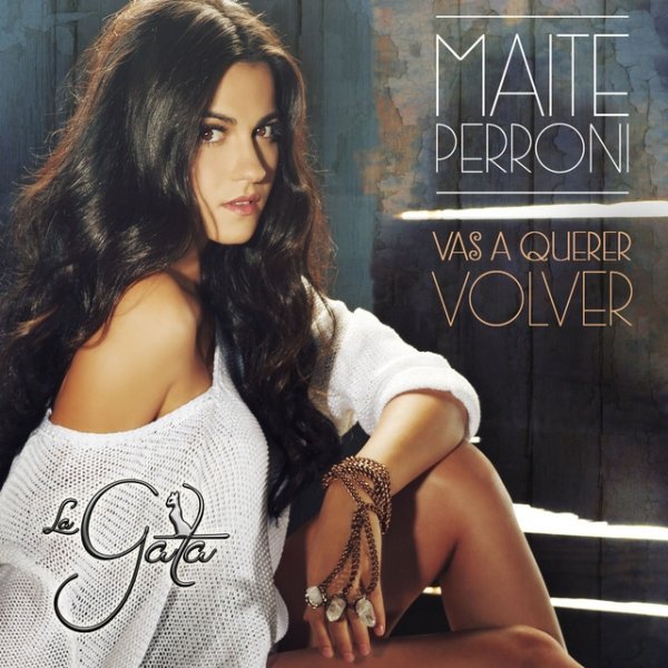 Album Maite Perroni - Vas A Querer Volver