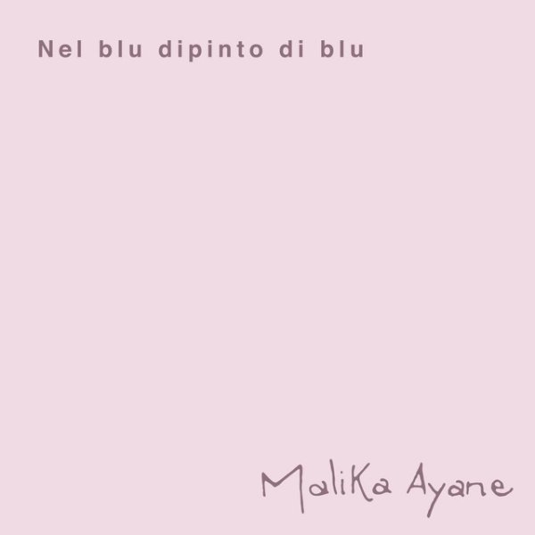 Malika Ayane Nel Blu Dipinto Di Blu, 2016