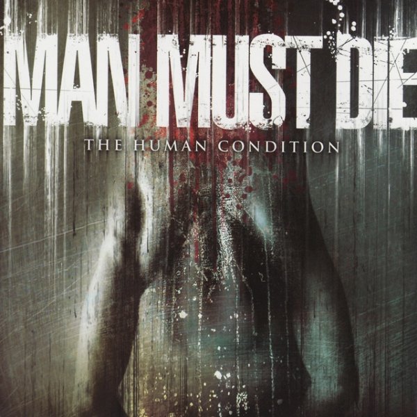 Album Man Must Die - The Human Condition