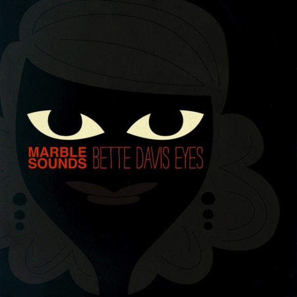 Album Marble Sounds - Bette Davis Eyes