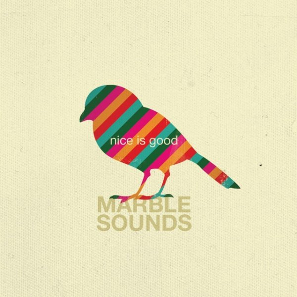Album Marble Sounds - Nice Is Good