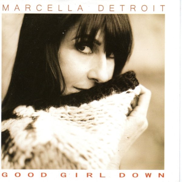 Marcella Detroit Good Girl Down, 2013