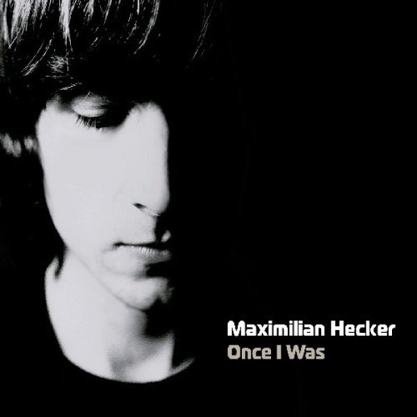 Album Maximilian Hecker - Once I Was