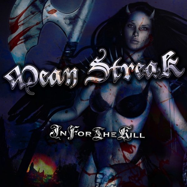 Album Mean Streak - In For The Kill