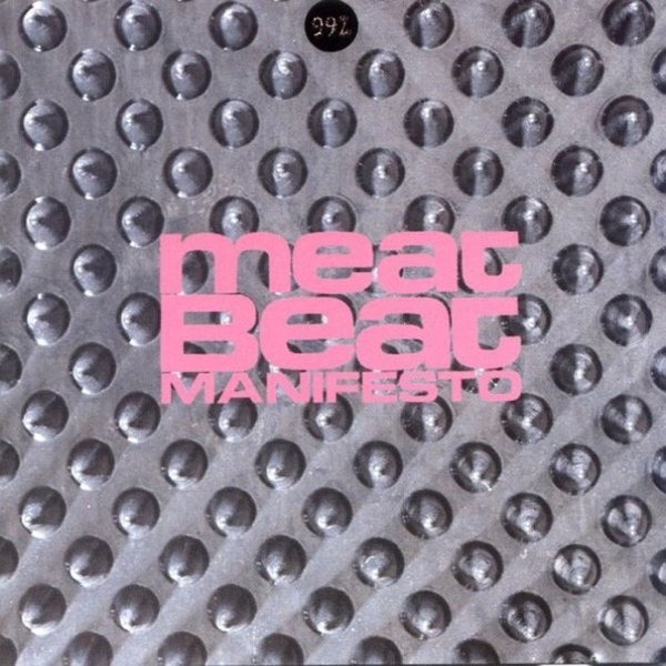 Album Meat Beat Manifesto - 99%