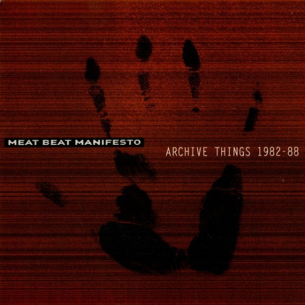 Album Meat Beat Manifesto - Archive Things