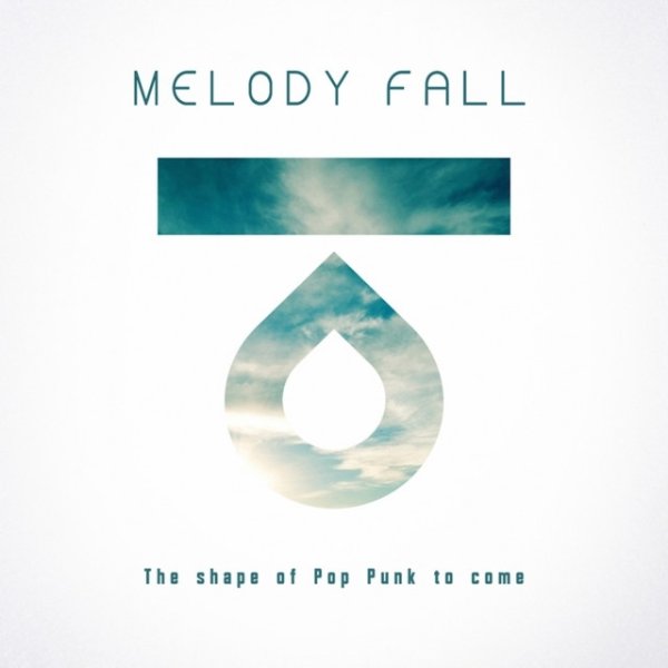 Album Melody Fall - The Shape of Pop Punk to Come
