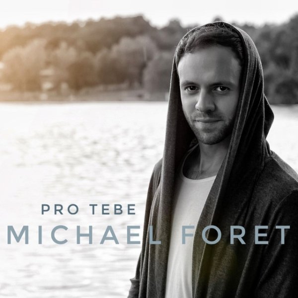 Album Pro tebe - Michael Foret