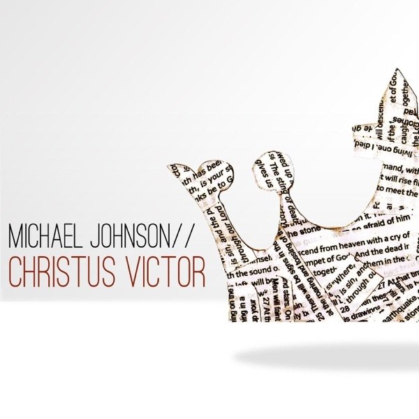 Michael Johnson Christus Victor, 2013