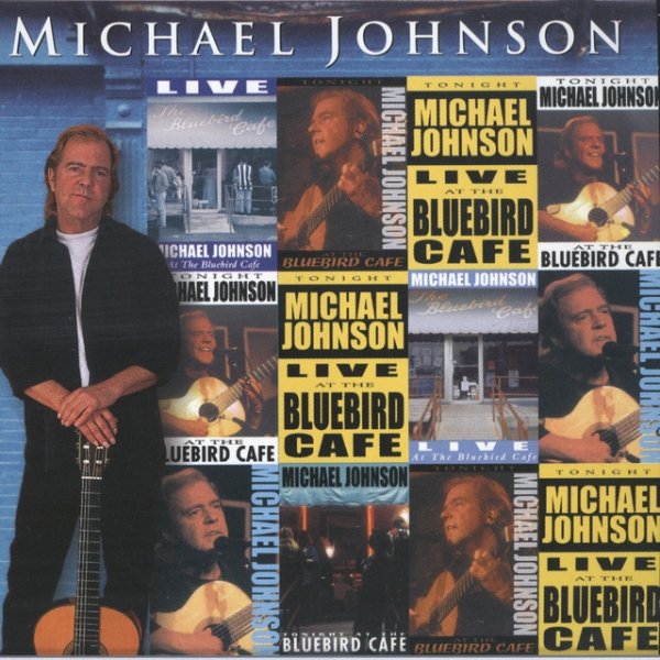 Album Michael Johnson - Michael Johnson Live At The Bluebird Café