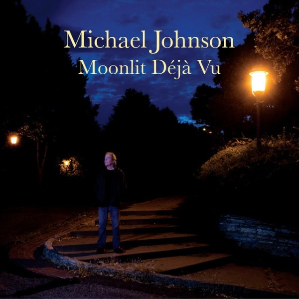 Album Michael Johnson - Moonlit Deja Vu