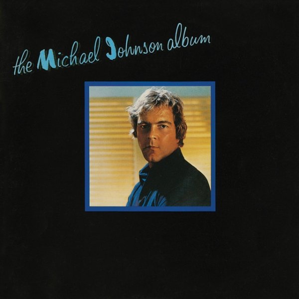 Album Michael Johnson - The Michael Johnson Album