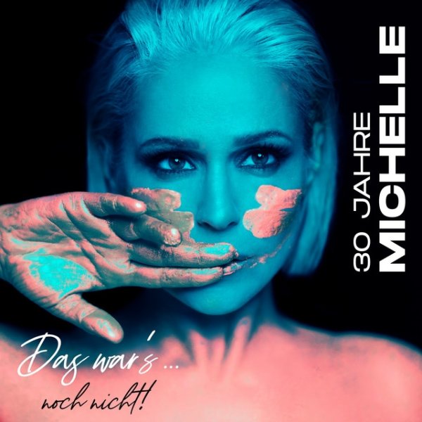 Album Michelle - 30 Jahre Michelle - Das war