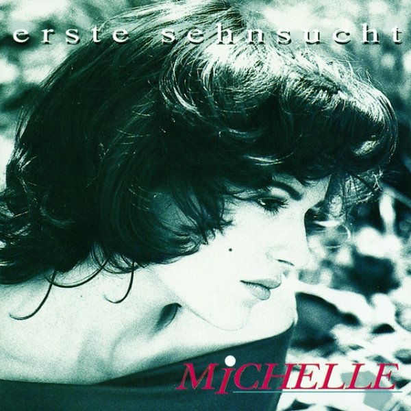Album Michelle - Erste Sehnsucht