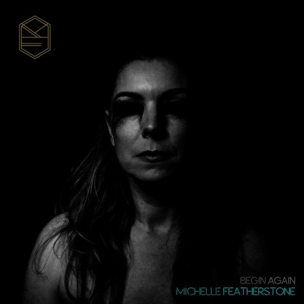 Album Michelle Featherstone - Begin Again