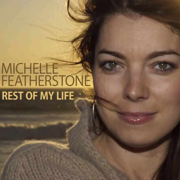 Album Michelle Featherstone - Rest Of My Life