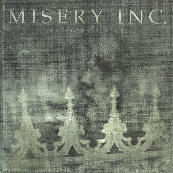 Misery Inc. Yesterday's Grave, 2003