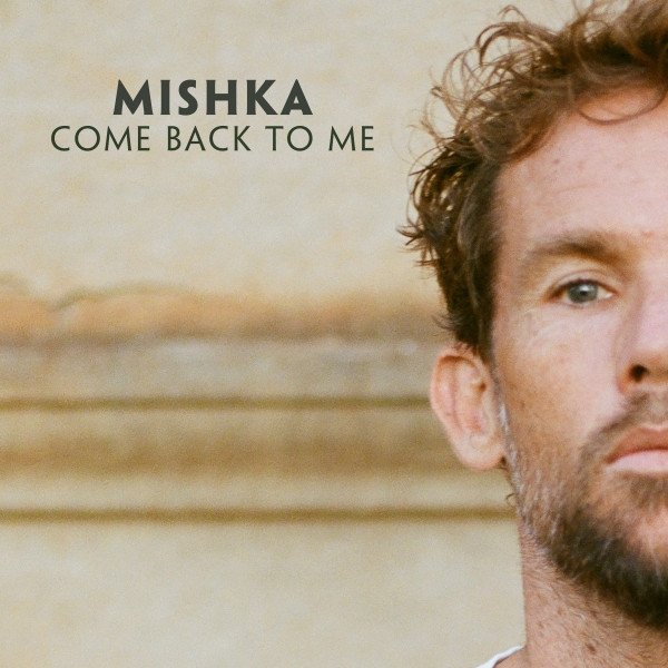 Album Mishka - Come Back To Me