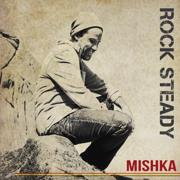 Album Mishka - Rock Steady