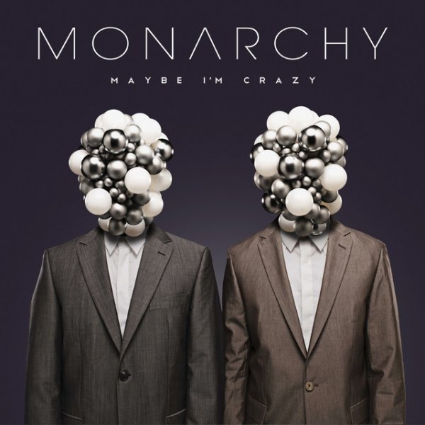 Album Monarchy - Maybe I