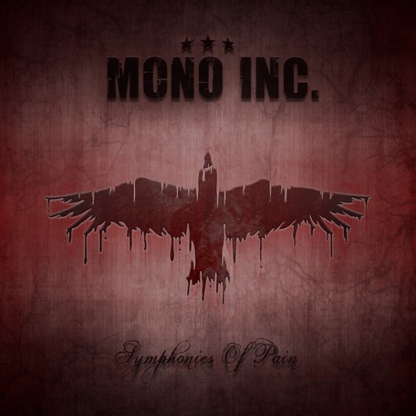 Mono Inc. Symphonies of Pain - Hits and Rarities, 2017