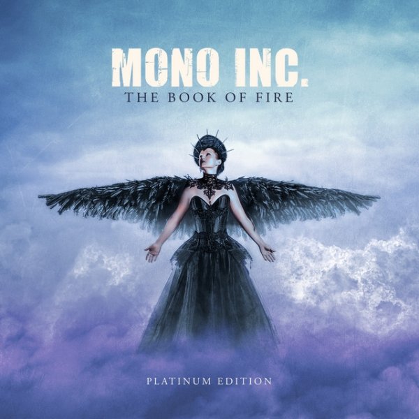 Mono Inc. The Book of Fire (Platinum Edition), 2021