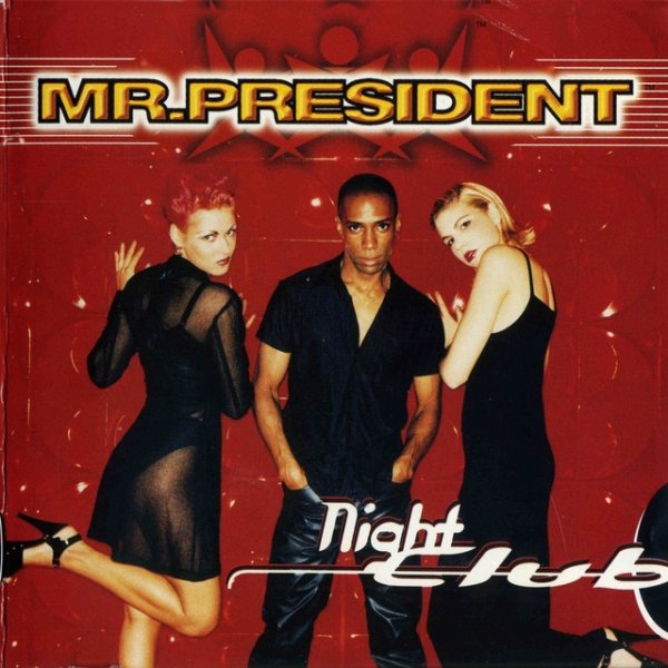 Album Mr. President - Night Club