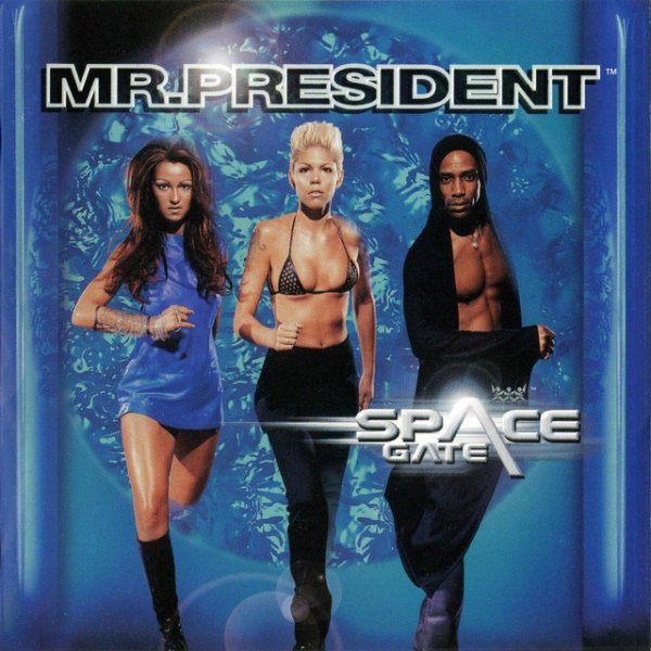 Album Mr. President - Space Gate