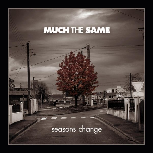 Album Much The Same - Seasons Change