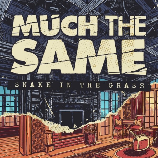 Album Much The Same - Snake in the Grass