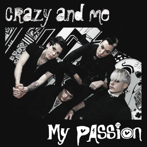 Album My Passion - Crazy and Me