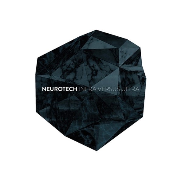 Album Neurotech - Infra Versus Ultra