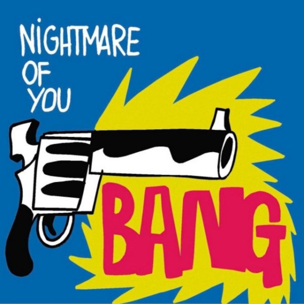 Album Nightmare Of You - Bang