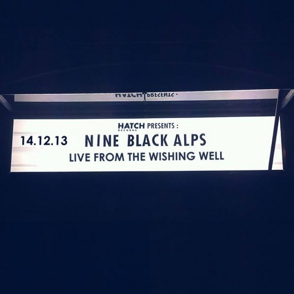 Album Nine Black Alps - Live From The Wishing Well