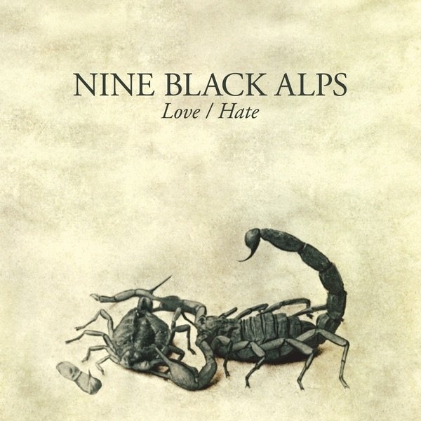Album Nine Black Alps - Love / Hate
