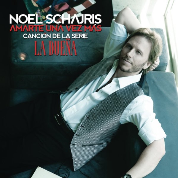 Album Noel Schajris - Amarte una Vez Más