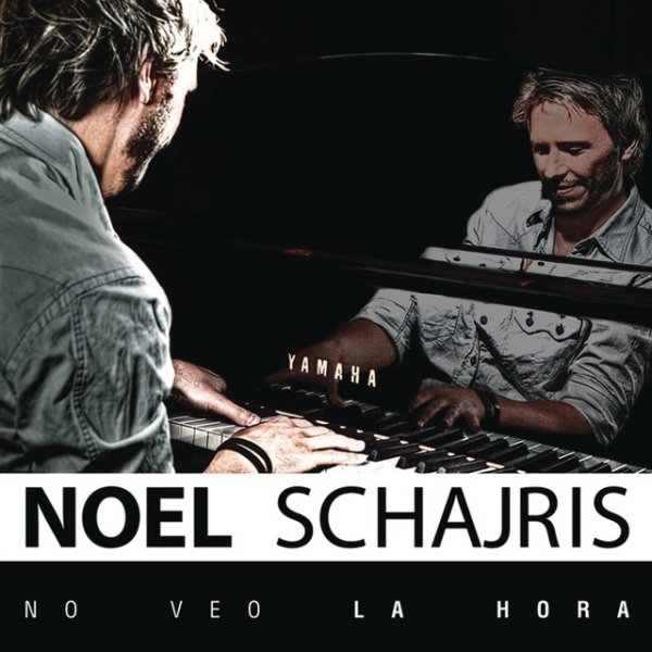 Album Noel Schajris - No Veo la Hora