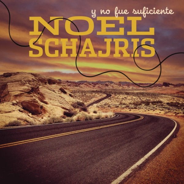 Album Noel Schajris - Y No Fue Suficiente