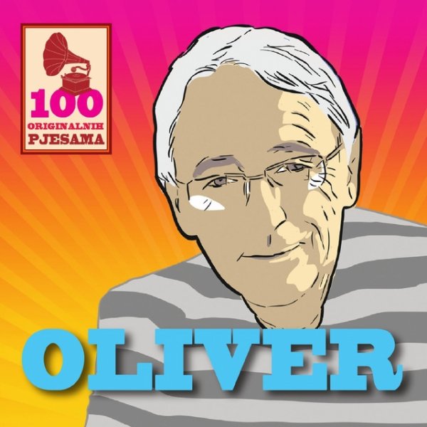 Album Oliver Dragojevic - 100 Originalnih Pjesama