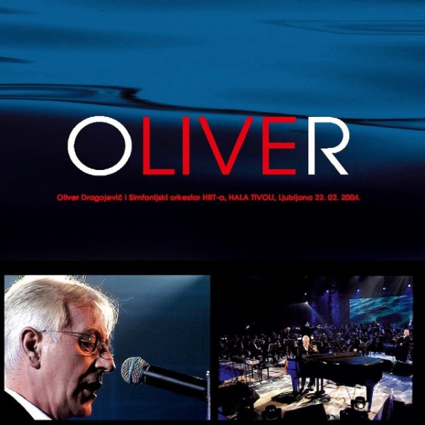 Oliver Dragojevic Oliver, Koncert Hala Tivoli, 2004