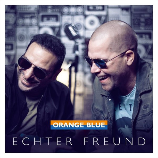 Album Orange Blue - Echter Freund