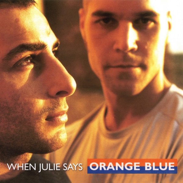 Album Orange Blue - When Julie Says