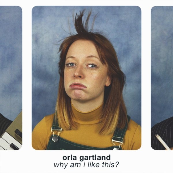 Album Orla Gartland - Why Am I Like This?