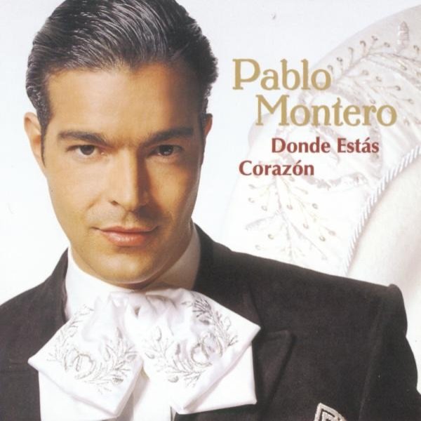 Album Donde Estas Corazon - Pablo Montero
