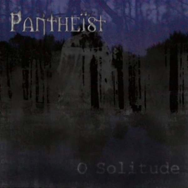 Album Pantheist - O Solitude