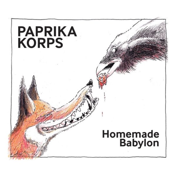 Album Paprika Korps - Homemade Babylon