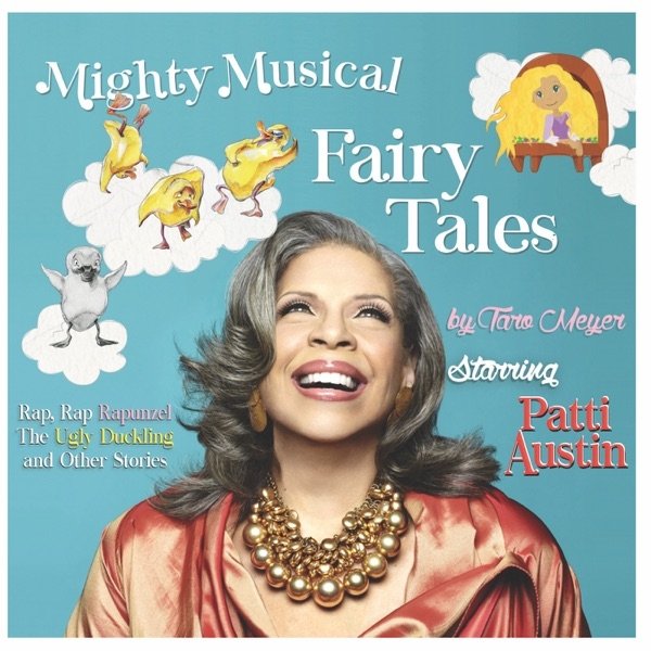 Patti Austin Mighty Musical Fairy Tales, 2016
