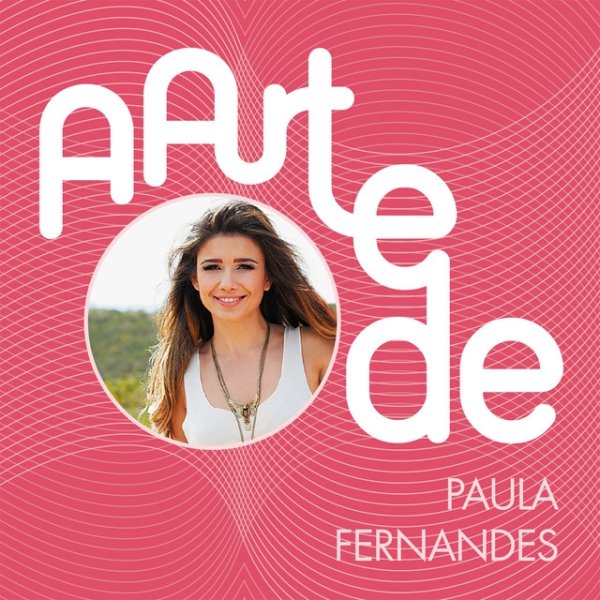 Album Paula Fernandes - A Arte De Paula Fernandes